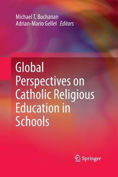 portada Global Perspectives on Catholic Religious Education in Schools (en Inglés)