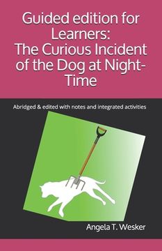 portada Guided edition for Learners: The Curious Incident of the Dog at Night-Time: Abridged & edited with notes and integrated activities (en Inglés)