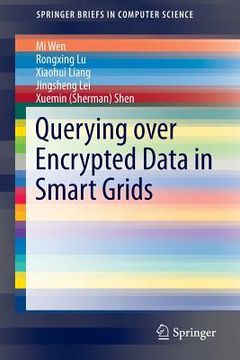 portada Querying Over Encrypted Data in Smart Grids (en Inglés)