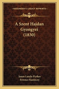 portada A Szent Hajdan Gyongyei (1830) (en Húngaro)