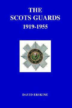 portada scots guards 1919-1955 (en Inglés)