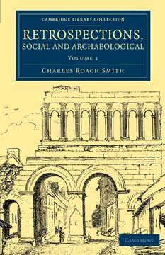 portada Retrospections, Social and Archaeological 3 Volume Set: Retrospections, Social and Archaeological - Volume 1 (Cambridge Library Collection - Archaeology) (in English)