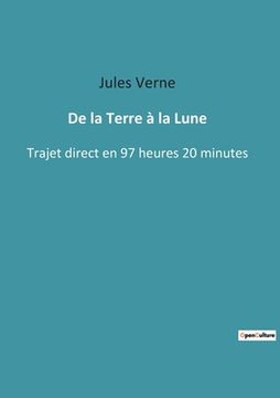 portada De la Terre à la Lune: Trajet direct en 97 heures 20 minutes (in French)