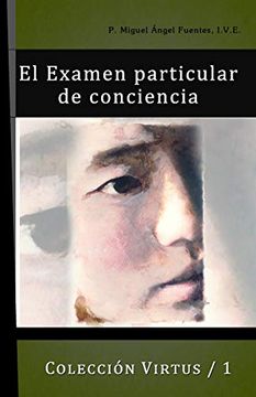 portada El Exámen Particular de Conciencia: 1 (Colección Virtus) (in Spanish)
