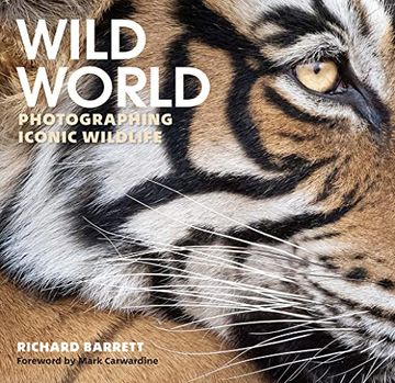 portada Wild World: Photographing Iconic Wildlife (in English)