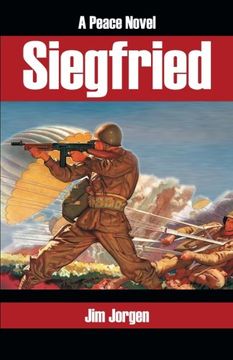 portada Siegfried: A Peace Novel (en Inglés)