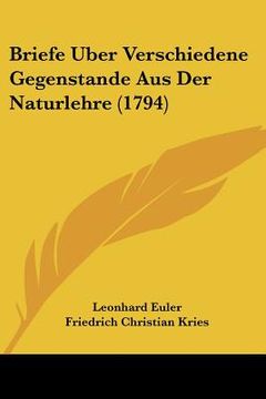 portada briefe uber verschiedene gegenstande aus der naturlehre (1794) (in English)