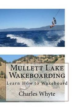 portada Mullett Lake Wakeboarding: Learn How to Wakeboard (in English)