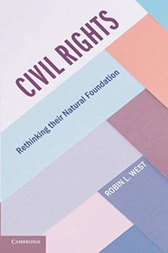 portada Civil Rights: Rethinking Their Natural Foundation (Cambridge Studies on Civil Rights and Civil Liberties) 