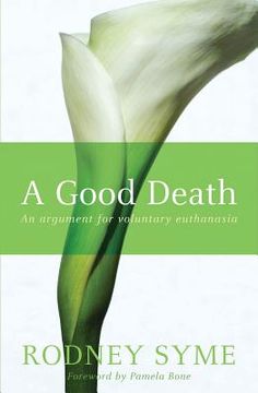 portada A Good Death: An Argument for Voluntary Euthanasia (en Inglés)