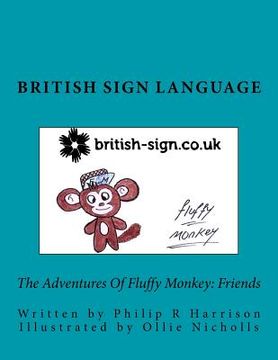 portada The Adventures Of Fluffy Monkey: Friends British Sign Language (in English)