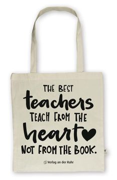 portada Baumwolltasche für Lehrer und Lehrerinnen - Edition \ the Best Teachers Teach From the Heart, not From the Book. \