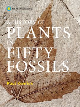 portada A History of Plants in Fifty Fossils (en Inglés)