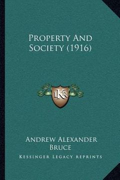 portada property and society (1916) (en Inglés)