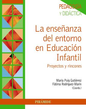 portada La Ense? Anza del Entorno en Educaci? N Infantil (in Spanish)