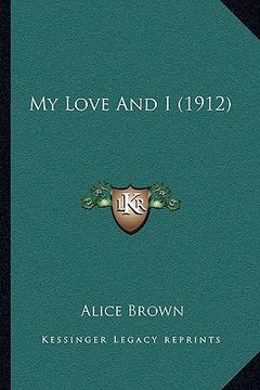 portada my love and i (1912) (en Inglés)