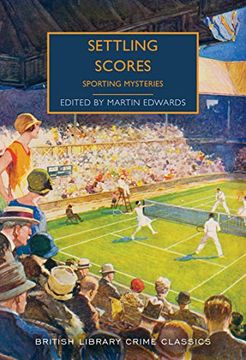 portada Settling Scores: Sporting Mysteries (British Library Crime Classics) (in English)