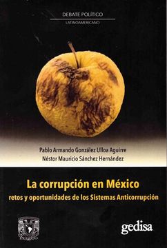 portada La Corrupción en México. Retos y Oportunidades de los Sistemas de Anticorrupción (in Spanish)