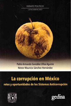 portada La Corrupción en México. Retos y Oportunidades de los Sistemas de Anticorrupción