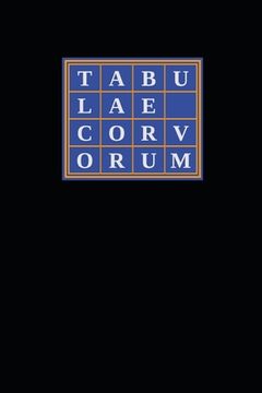 portada Tabulae Corvorum: Containing the Complete Curriculum and Cabalistic Compendia for Crowleyan Catechesis