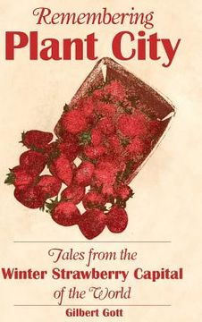 portada Remembering Plant City: Tales from the Winter Strawberry Capital of the World (en Inglés)