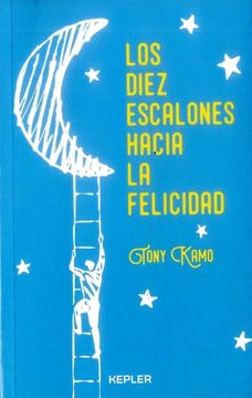 portada Los Diez Escalones Hacia la Felicidad (in Spanish)