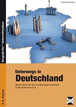 portada Unterwegs in Deutschland: Materialien für den Handlungsorientierten Erdkundeunterricht (en Alemán)