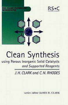 portada clean synthesis using porous inorganic solid catalysts and supported reagents