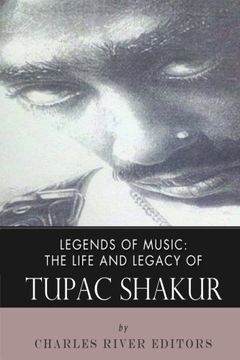 portada Legends of Music: The Life and Legacy of Tupac Shakur