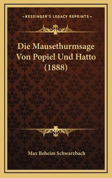 portada Die Mausethurmsage Von Popiel Und Hatto (1888) (en Alemán)