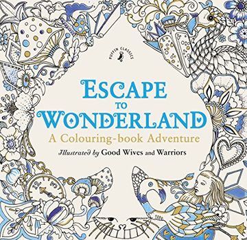 portada Escape To Wonderland. A Colouring Book Adventure (en Inglés)