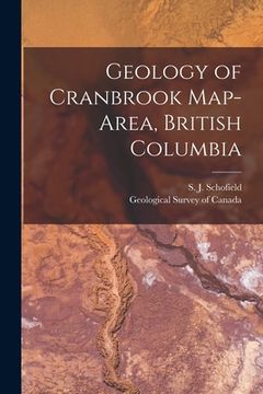 portada Geology of Cranbrook Map-area, British Columbia [microform] (en Inglés)