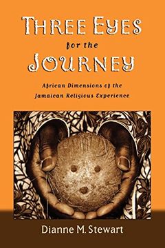 portada Three Eyes for the Journey: African Dimensions of the Jamaican Religious Experience (in English)