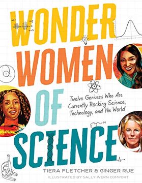 portada Wonder Women of Science: How 12 Geniuses are Rocking Science, Technology, and the World
