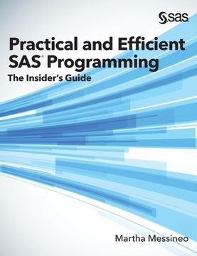 portada Practical and Efficient SAS Programming: The Insider's Guide (Hardcover edition) (in English)