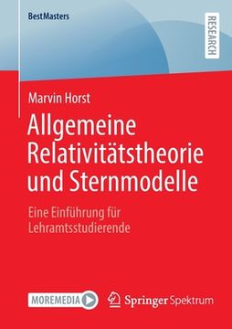 portada Allgemeine Relativitätstheorie und Sternmodelle: Eine Einführung für Lehramtsstudierende (en Alemán)