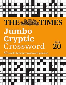 portada The Times Jumbo Cryptic Crossword Book 20: The World's Most Challenging Cryptic Crossword (en Inglés)