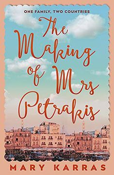 portada The Making of mrs Petrakis: A Novel of one Family and two Countries (en Inglés)
