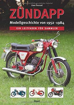 portada Zündapp - Modellgeschichte von 1952 -1984 (en Holandés)