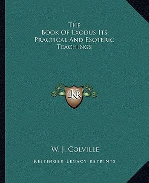 portada the book of exodus its practical and esoteric teachings (en Inglés)