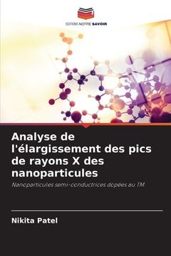 portada Analyse de l'élargissement des pics de rayons X des nanoparticules (en Francés)
