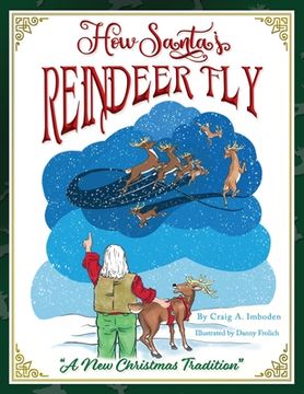portada How Santa's Reindeer Fly: A New Christmas Tradition (en Inglés)