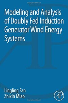 portada Modeling and Analysis of Doubly fed Induction Generator Wind Energy Systems (in English)