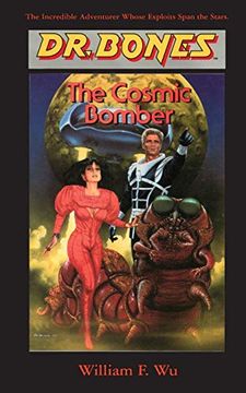 portada Dr. Bones, the Cosmic Bomber: The Adventure Continues! (2) (in English)