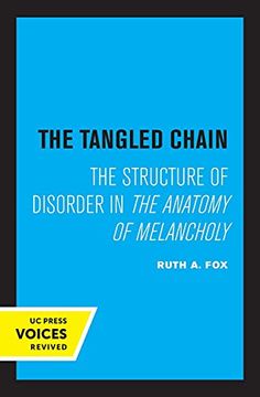 portada The Tangled Chain: The Structure of Disorder in the Anatomy of Melancholy 