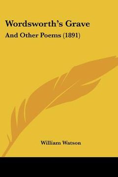 portada wordsworth's grave: and other poems (1891) (in English)