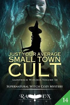 portada Just Your Average Small Town Cult (en Inglés)