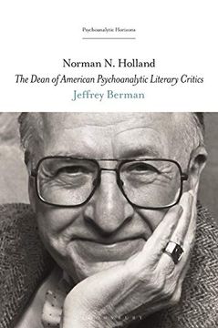portada Norman n. Holland: The Dean of American Psychoanalytic Literary Critics (Psychoanalytic Horizons) 