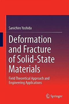 portada Deformation and Fracture of Solid-State Materials: Field Theoretical Approach and Engineering Applications