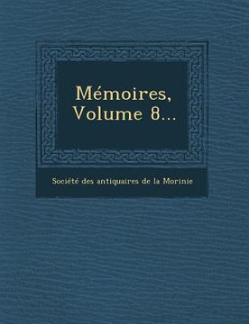 portada Memoires, Volume 8... (en Francés)